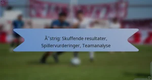 Østrig: Skuffende resultater, Spillervurderinger, Teamanalyse
