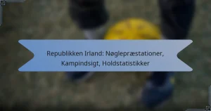 Republikken Irland: Nøglepræstationer, Kampindsigt, Holdstatistikker